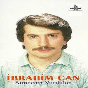 Atmacayı Vurdular by İbrahim Can