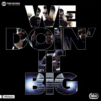 We Doin' It BIG by RDB