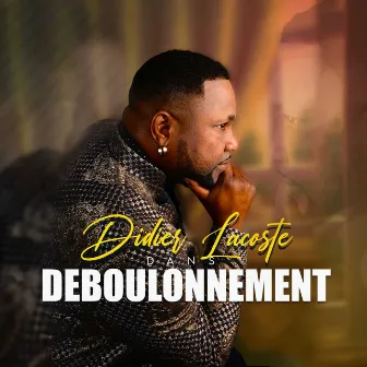 Deboulonnement by Didier Lacoste