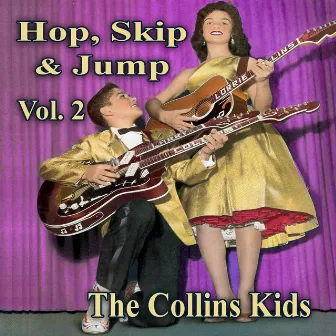 Hop, Skip & Jump, Vol. 2 by The Collins Kids