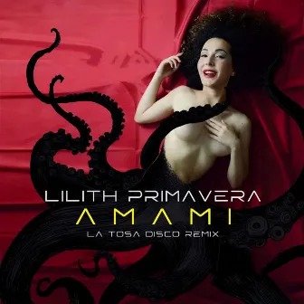 Amami (La Tosa Disco Remix) by Lilith Primavera