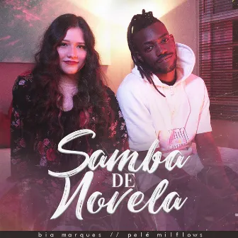 Samba de Novela by Bia Marques