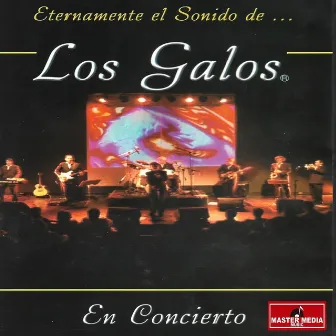 Eternamente El Sonido De Los Galos (En Vivo) by Los Galos