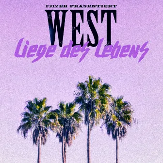 Liege des Lebens by West