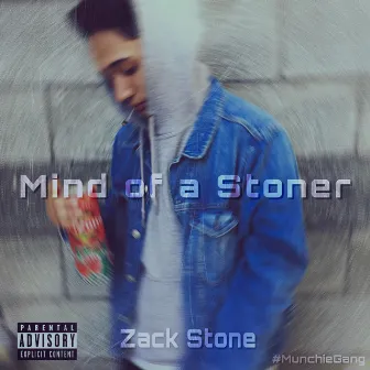 Mind of a Stoner by Zack Stone