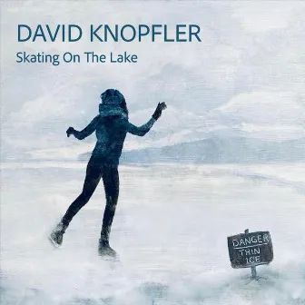 Skating on the Lake by David Knopfler