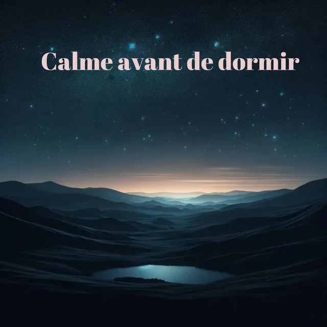 Calme avant de dormir: Méditation, contemplation et relaxation