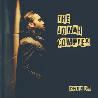 The Jonah Complex by Delon Om