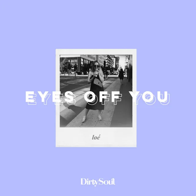 Eyes Off You - Dualities Remix