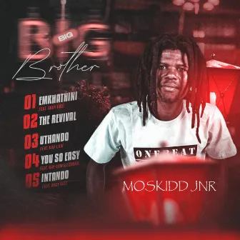 Big Brother EP by Moskidd jnr