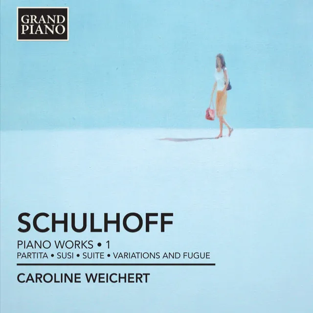 Schulhoff: Piano Works, Vol. 1