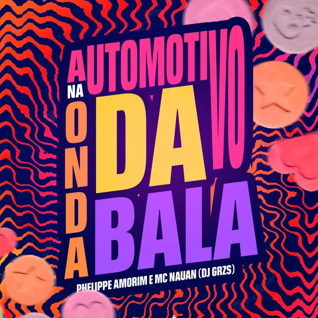 Automotivo na Onda da Bala