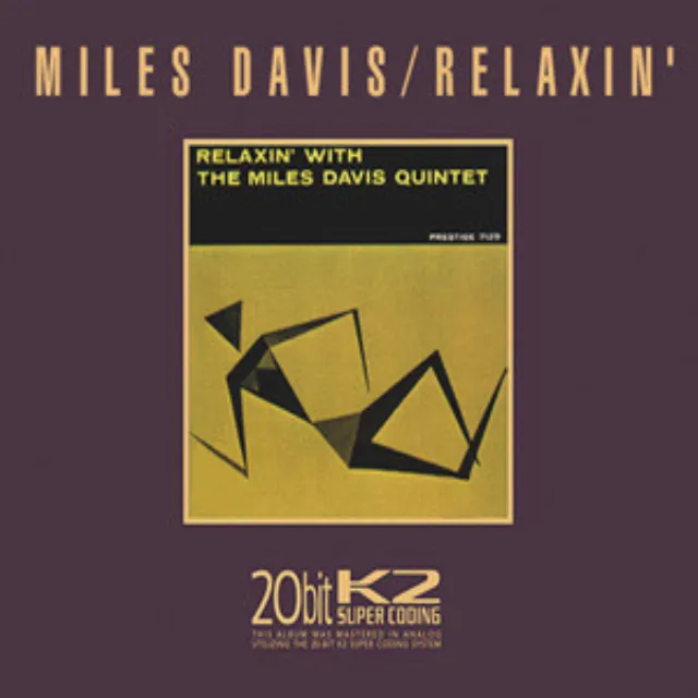 Relaxin' With The Miles Davis Quintet