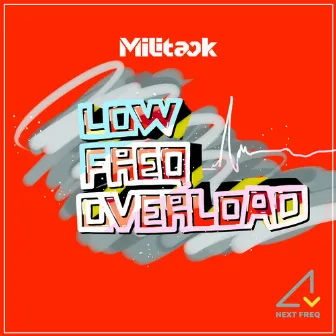 LOW FREQ OVERLOAD by Militack