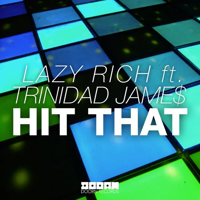 Hit That (feat. Trinidad Jame$) - Radio Edit