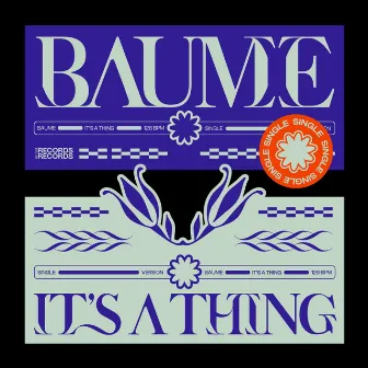 It's a Thing by Baume