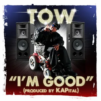 I'm Good - Single by Tow