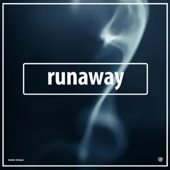 Runaway (Summer Dream Mix) by Nick Cold