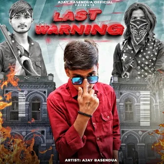 Last Warning by Ajay Basendua