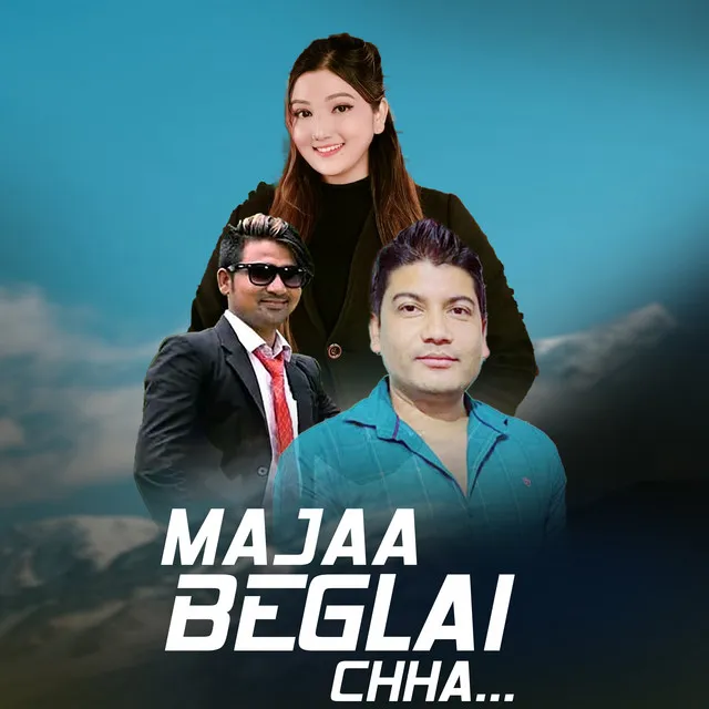 Majaa Beglai Chha