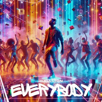 Everybody by Dj Gaston