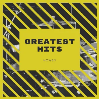 Greatest Hits by Howen