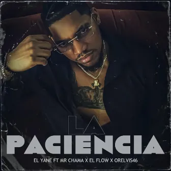 La Paciencia by EL YANE