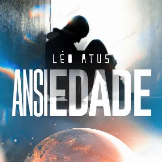 Ansiedade by Léo Atus