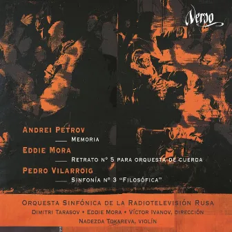 Petrov: Memoria - Mora: Retrato No. 5 - Vilarroig: Sinfonia No. 3, 