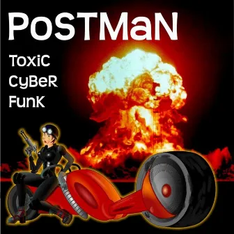 Toxic Cyber Funk by Postman