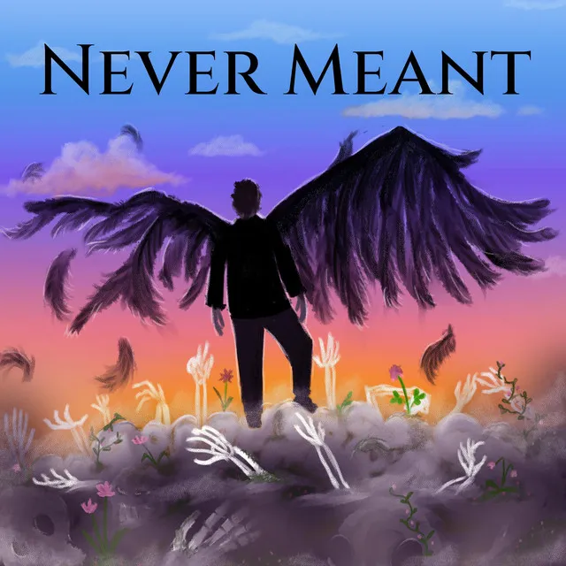 Never Meant