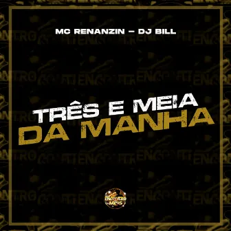 Três e Meia da Manhã by Encontro de MC's