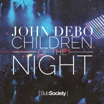 Children Of The Night by John Debo