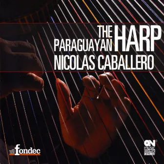 The Paraguayan Harp by Nicolas Caballero