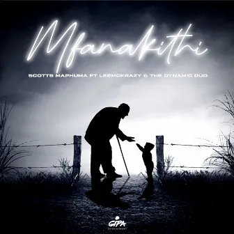 Mfanakithi (feat. LeeMcKrazy & The Dynamic Duo) by Scotts Maphuma