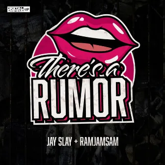 There's A Rumor by Jay Slay