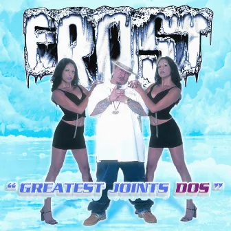 Greatest Joints Dos by Frost