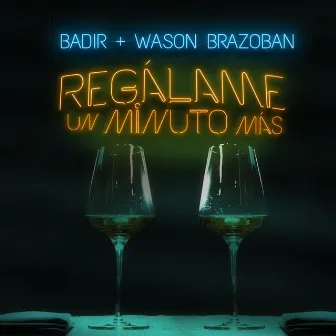 Regálame un Minuto Más by Badir