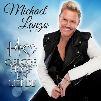 Geloof, hoop en liefde by Michael Lanzo