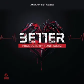 Better by Anthony September