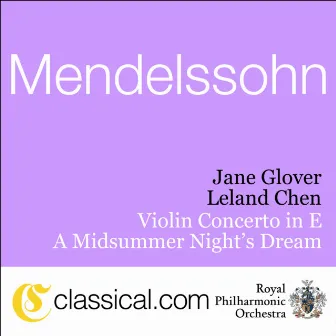 Felix Mendelssohn, Violin Concerto In E Minor, Op. 64 by Jane Glover