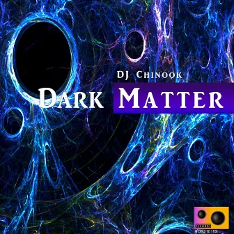 Dark Matter by DJ Chinook