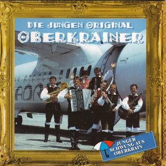 Junger Schwung Aus Oberkrain by Die Jungen Original Oberkrainer