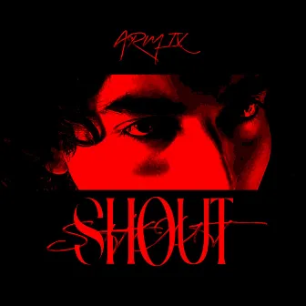 Shout by Armix