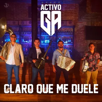 Claro Que Me Duele by Grupo Activo