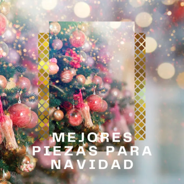 3 2 1 Mejores Piezas para Navidad