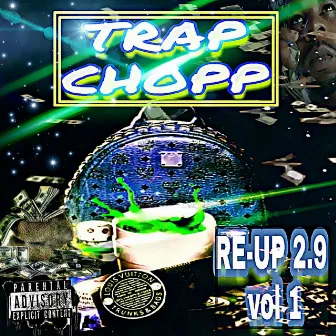 RE-UP 2.9, Vol. 1 by Trap Chopp