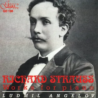 Richard Strauss works for piano by Ludmil Angelov