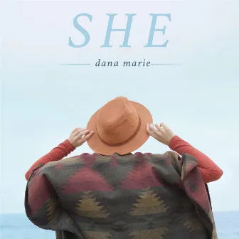 She by Dana Marie