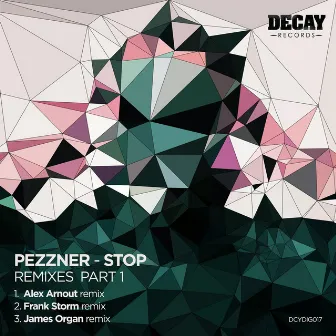 STOP- Remixes, Pt. 1 by Pezzner